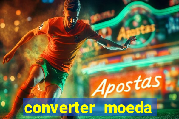 converter moeda cruzeiro para real